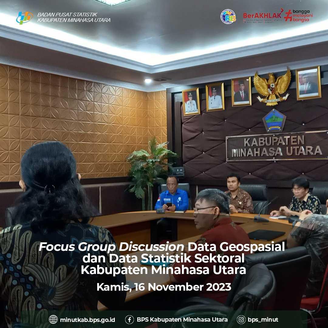 Focus Group Discussion Data Geospasial dan Data Statistik Sektoral Kabupaten Minahasa Utara