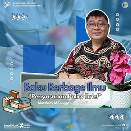 Baku Berbage Ilmu [BBI] - Penyusunan Policy Brief